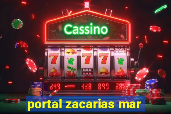 portal zacarias mar